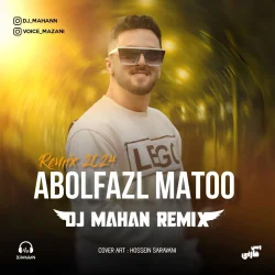 دانلود ریمیکس مازندرانی ابوالفضل متو مه دتر زیبای من چشمون آهو دارنه