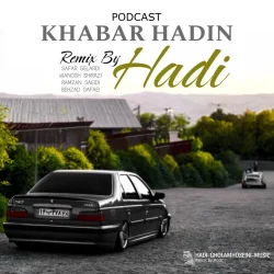 دانلود ریمیکس مازندرانی پادکست خبر هادین